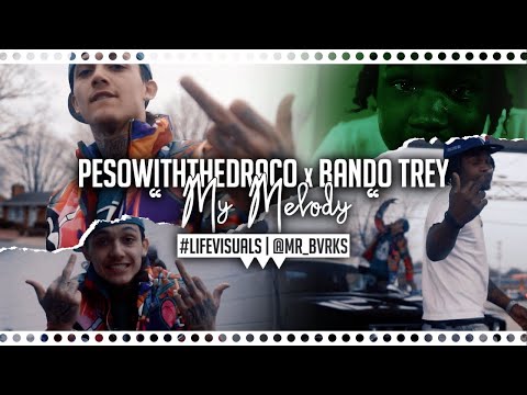 PesoWithTheDraco x Bando Trey - " My Melody " (Official Music Video | #LIFEVisuals x @Mr_Bvrks)