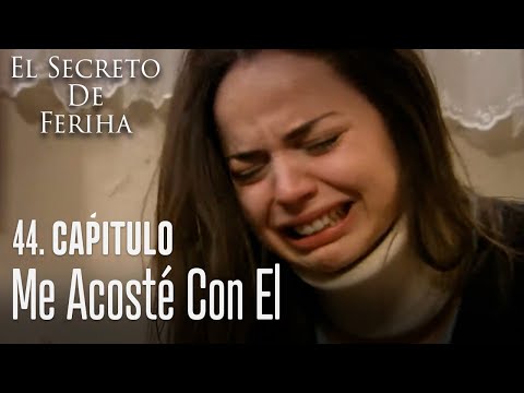 Me acosté con él - El Secreto De Feriha Capítulo 44 En Español
