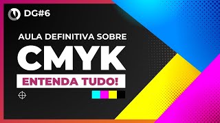 Aprenda tudo o que você precisa saber sobre que é CMYK e como usar no Design Gráfico