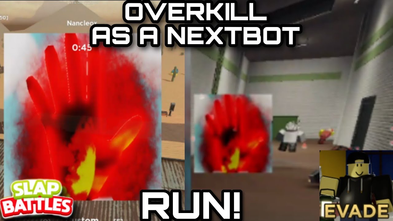I'VE TURNED OVERKILL FROM SLAP BATTLES INTO A NEXTBOT | ROBLOX EVADE
