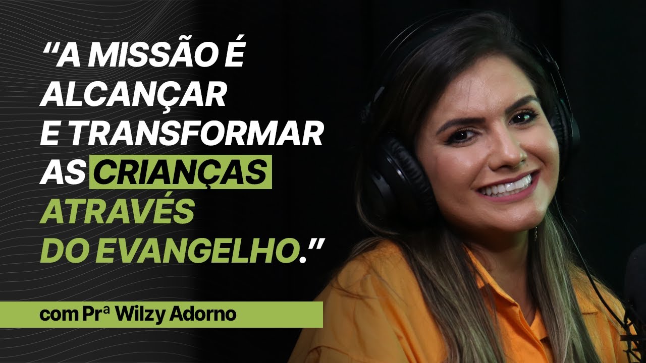 Pra. Wilzy Adorno | InChurch Cast - EP 18