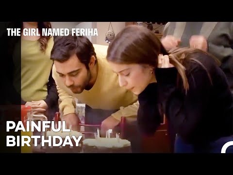 I Didn't Imagine This Birthday Like This - The Girl Named Feriha Episode 36