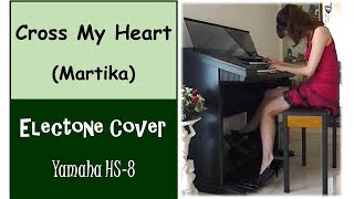 (Yamaha Electone HS 8) Cross My Heart - Martika