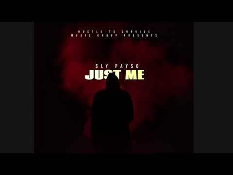 Sly Payso - JUST ME ( Official Audio )