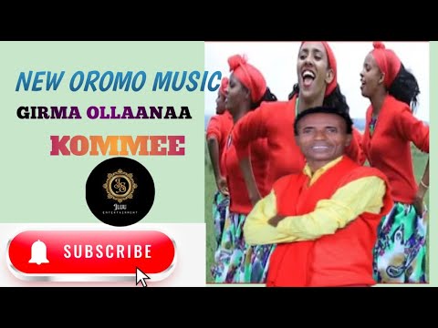 Girma olana new oromo music 2025"kommee"