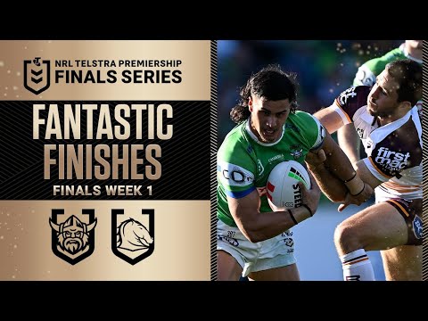 NRL Highlights | 2025 NRL Fantastic Finishes | Raiders v Broncos | Finals Week 1