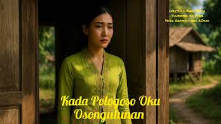 Download lagu Kada Pologoso Oku Osongulunan  mp3