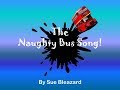 The Naughty Bus Song