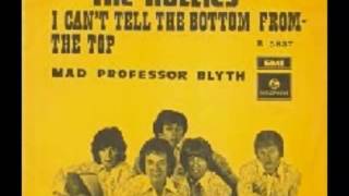 THE HOLLIES-&quot;I CAN&#39;T TELL THE BOTTOM FROM THE TOP&quot;(LYRICS)