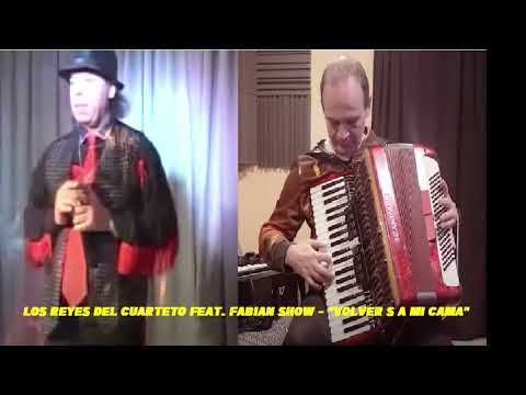 Los Reyes del Cuarteto FEAT  Fabian Show Volveras a mi Cama