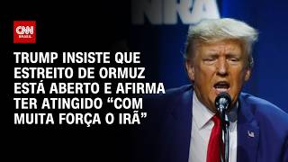 Vídeo: Trump diz que EUA atingiram Irã "com muita força" durante a noite | AGORA CNN
