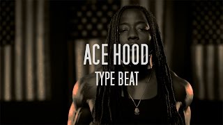 Drop Dead | Ace Hood Type Beat