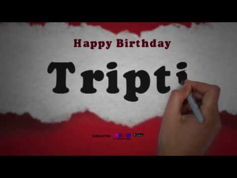 Happy Birthday Tripti | Whatsapp Status Tripti