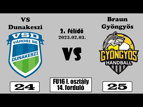 VS Dunakeszi - HE-DO B BRAUN Gyöngyös II. félidő