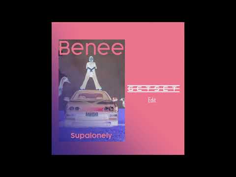 Benee-Supalonely (GETSET Edit)