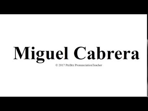 MIGUEL CABRERA pronunciation 🔥 How to pronounce audio guide