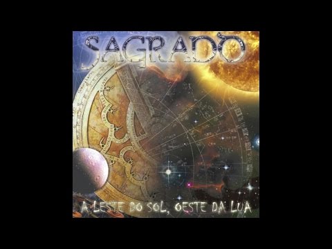 Sagrado Coração da Terra - A Leste do Sol, Oeste da Lua (Álbum Completo)