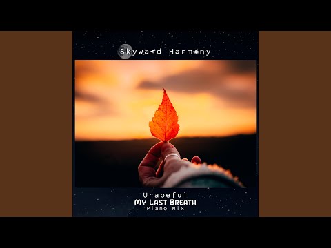 My Last Breath (Piano Mix)