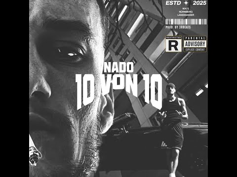 NADO - 10 VON 10 (Official Video)