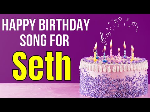 Happy Birthday Seth Song | Birthday Song for Seth | Happy Birthday Seth Song Download
