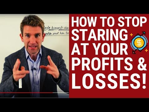 How to Stop LOOKING 👀 at Your Profits and Losses! ✊