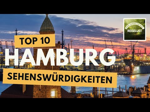 Die Top 10 Sehenswürdigkeiten in Hamburg
