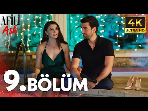Afili Aşkı 9. Bölüm | 4K