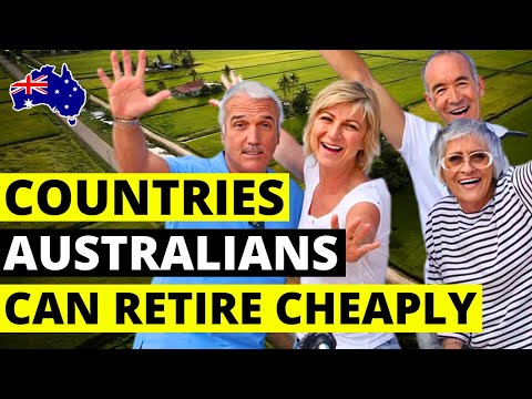 10 Countries Australians Can Retire Cheaply in 2025