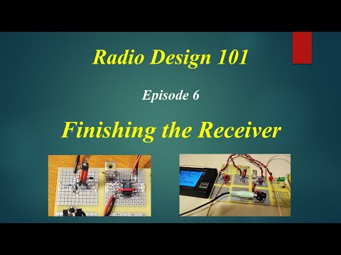 Radio Design 101 - FM Demod and Finishing the Receiver (Episode  6)
