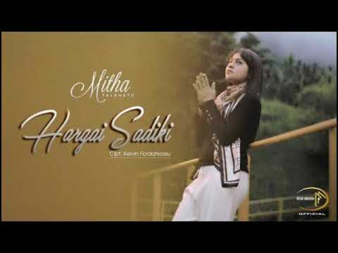 Mitha Talahatu - Hargai Sadiki (Lirik)
