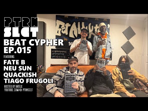PTRN SLCT BEAT CYPHER EP 015