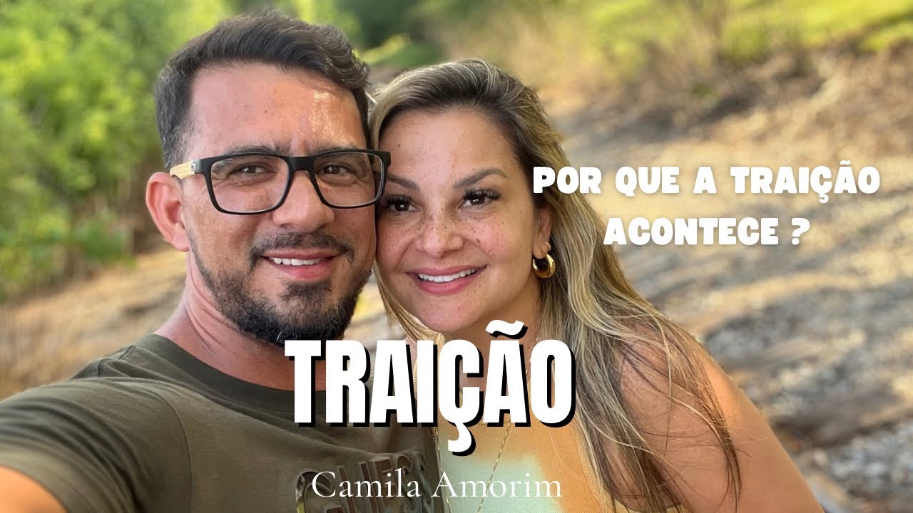 POR QUE ELES TRAEM? #casamentorestaurado #casamento #traição #deserto