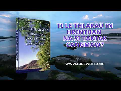 TI LE THLARAU IN HRINTHAN NA SI TAKTAK CANGMAW?