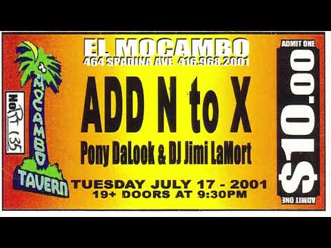 Add N To (X) - Live at El Mocambo (July 17 2001)