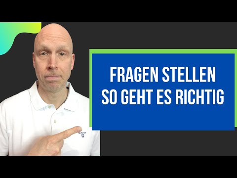 Kommunikation verbessern - Fragen RICHTIG stellen