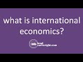 What is International Economics? | IB International Economics Explained | IB International Economics