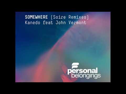 Kanedo feat John Vermont - Somewhere (Soire Remix) ☀️