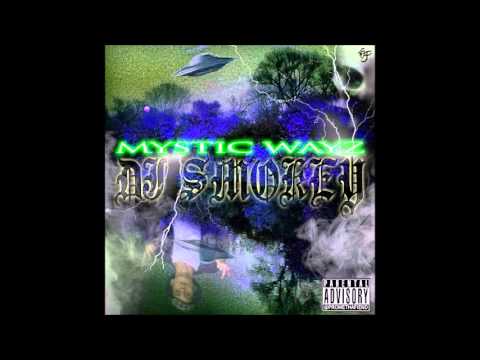 DJ Smokey - Mystic Wayz (Full Mixtape)