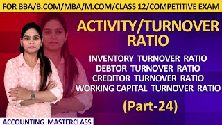 Activity Ratio | Turnover Ratio | Efficiency Ratio | Ratio Analysis | BBA | Accounting Ratios |