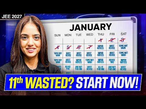 JEE 2027 : 11th Wasted To AIR 1000 in 1 Year (Complete Roadmap)