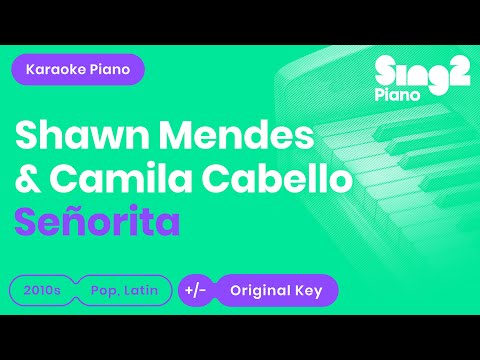 Señorita (Piano Karaoke Instrumental) Shawn Mendes &amp; Camila Cabello