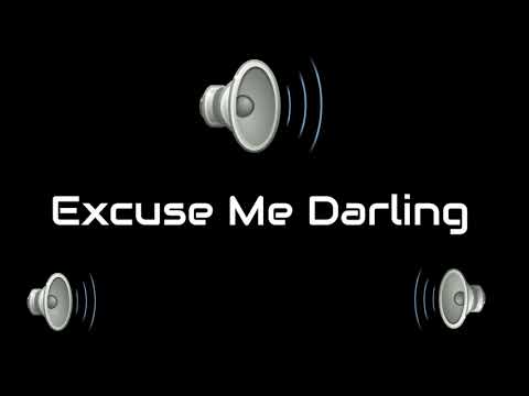 Excuse Me Darling(message for you) Sound Effects l Popular Excuse Me Darling Sound Effects 2021
