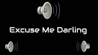 Download lagu Efek Suara 'Excuse Me Darling' (pesan untukmu) | Efek Suara 'Excuse Me Darling' Populer 2021 mp3
