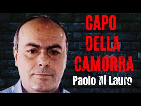 Paolo Di Lauro (Camorra) - Lo chiamavano il Re di Scampia