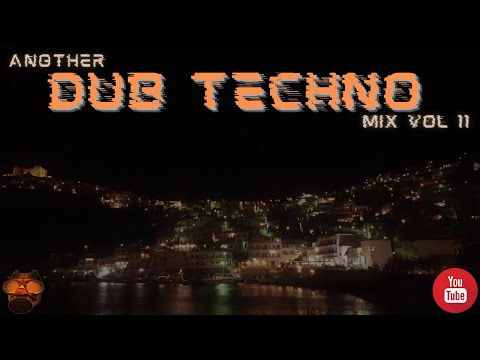 Another Dub Techno mix Vol 11