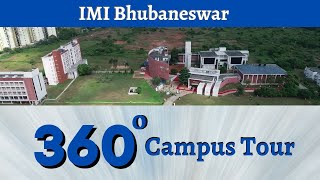 IMI Bhubaneswar | 360 Degree Campus View
