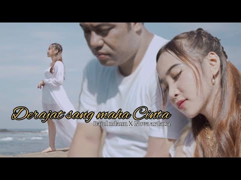 Bajol Ndanu X Nova Ardana - Derajat Sang Maha Cinta (Official Music Video)