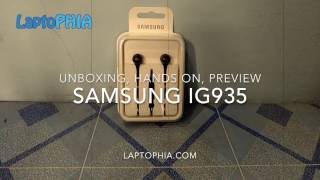 Unboxing Samsung IG935 Headset: Hands On & Preview [Laptophia.com]