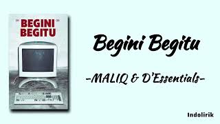 Download lagu MALIQ & D'Essentials - Begini Begitu | Lirik Lagu mp3