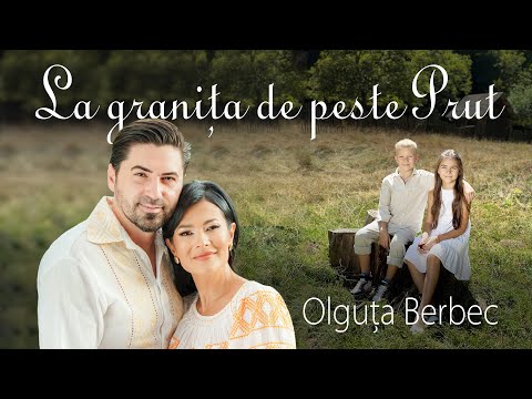 Olguta Berbec - La granița de peste Prut